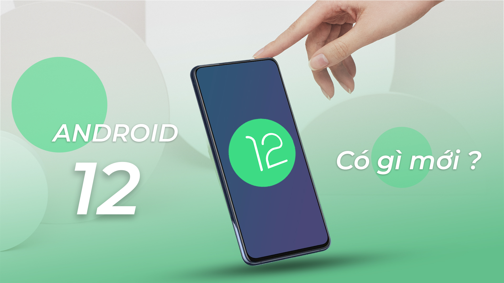 Những tính năng mới thú vị trên Android 12