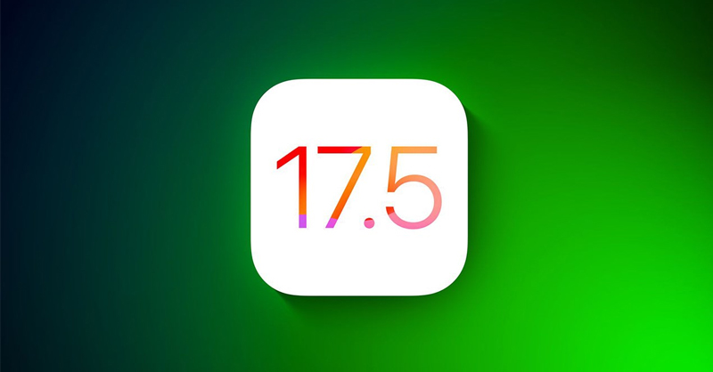 Apple chính thức phát hành iOS 17.5 