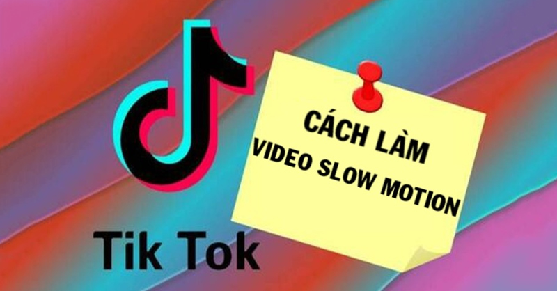 Cách tạo nhanh video chuyển động chậm trên TikTok 
