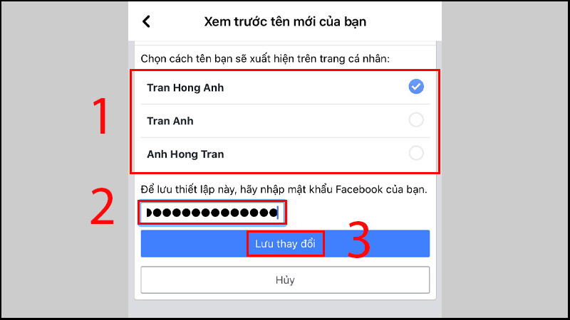 Chọn tên Facebook muốn hiển thị, nhập mật khẩu và chọn Lưu thay đổi