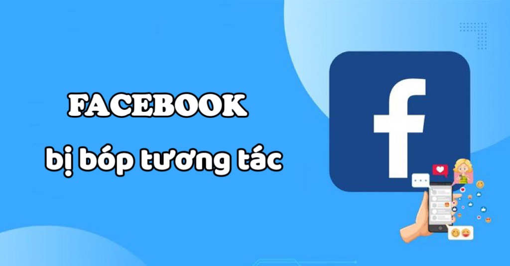 Tương tác Facebook bị siết chặt, lượng tương tác đột ngột giảm đáng kể