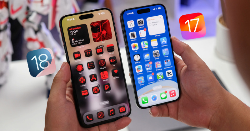 So sánh giao diện iOS 18 và iOS 17