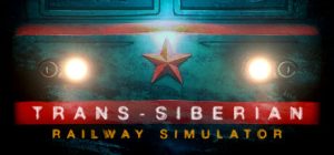 Trans-Siberian Railway Simulator (Early Access)