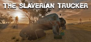 The Slaverian Trucker v18.06.2024