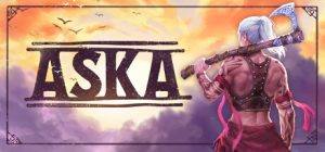 ASKA (Early Access)