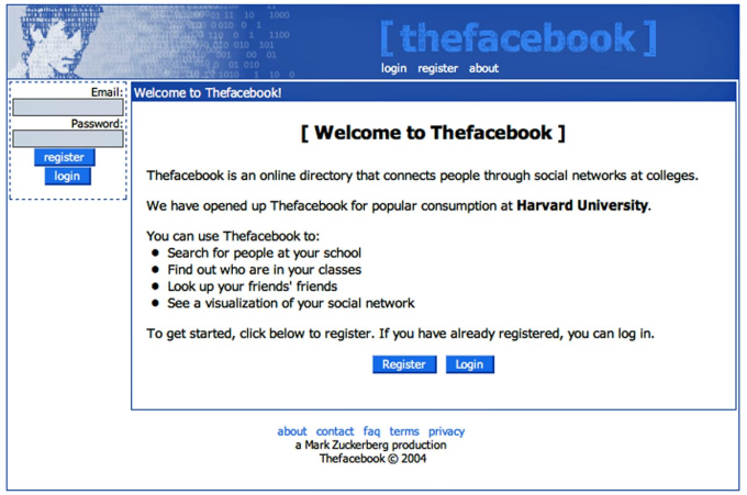 Giao diện Facebook thay đổi trong 20 năm 2 Giao diện Facebook thay đổi trong 20 năm Giao diện trang web đầu tiên được Mark Zuckerberg ra mắt, được gọi là Thefacebook và bao gồm các tính năng đơn giản như đăng ký, đăng nhập và nhiều hơn nữa. Ban đầu, trang web được giới hạn ở những nơi mà sinh viên Harvard - Zuckerberg tham dự. Sau đó, anh bỏ học, một số mạng xã hội. Ảnh: Lưu trữ